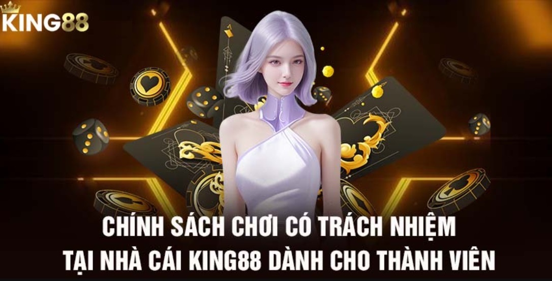 Những yếu tố ảnh hưởng việc chơi có trách nhiệm tại King88